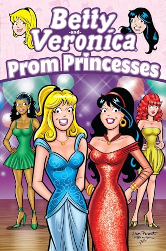 Betty & Veronica: Prom Princesses
