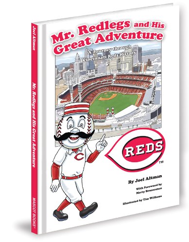 Mr. Redlegs and His Great Adventure: A Journey Through Cincinnati Baseball History