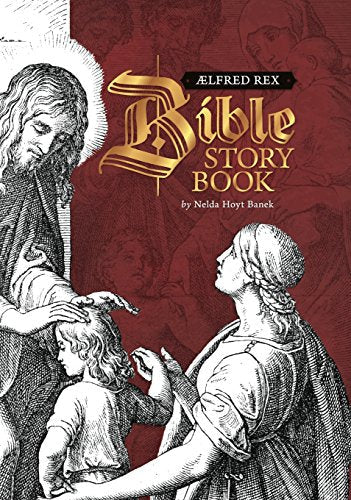 Aelfred Rex Bible Story Book