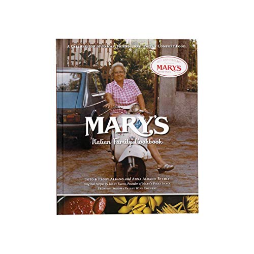 Mary's Italian Family Cookbook - A Celebration of Family, Friends & Italian Comfort Food