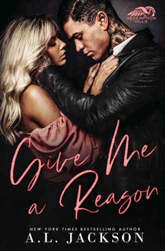 Give Me a Reason: A Single Dad, Enemies-to-Lovers Romance (Redemption Hills)