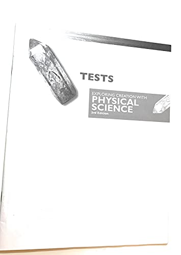 Exploring Creation with Physical Science 3rd Edition Tests Booklet