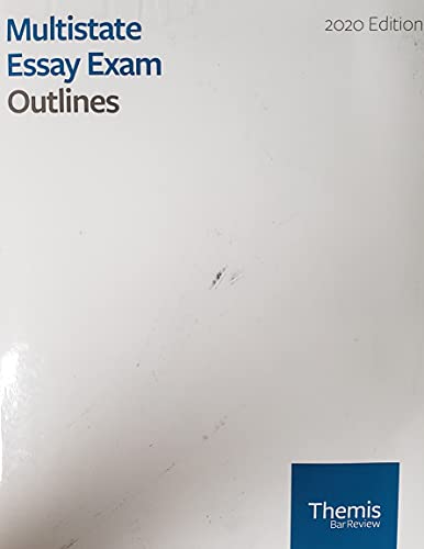 Multistate Essay Exam - Outlines 2020 Editions