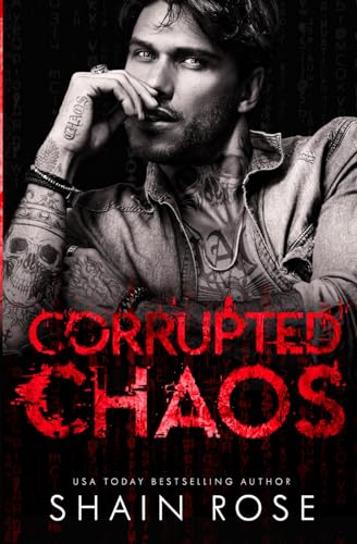 Corrupted Chaos: An Enemies to Lovers Forced Proximity Romance (Tarnished Empire)
