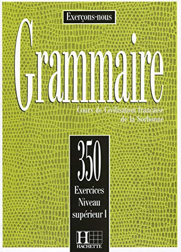 350 Exercices De Grammaire Niveau Superieur I