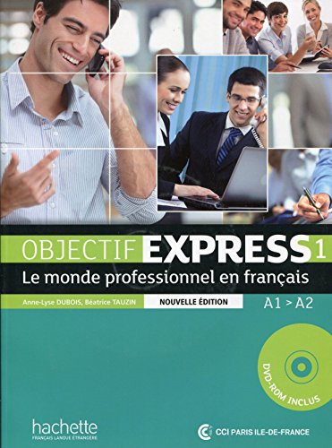 Objectif Express - Nouvelle Edition: Livre De L'Eleve 1 + CD-Rom (French Edition)