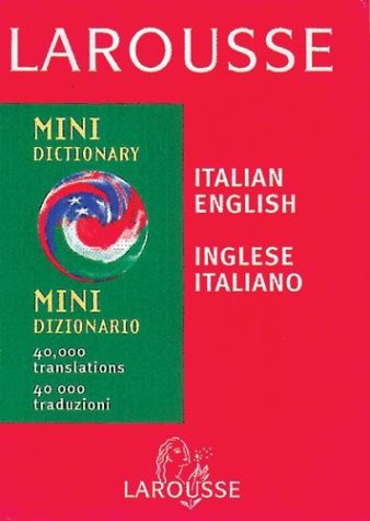 Larousse Mini Italian-English, English-Italian Dictionary