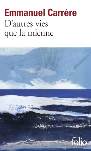 D'AUTRES VIES QUE LA MIENNE