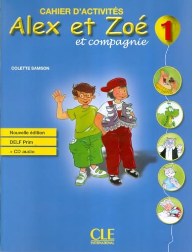 Alex et Zoe et Compagnie Cahier d'Exercises plus CD- Nouvelle Edition (French Edition)