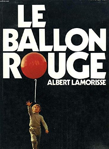 Le Ballon Rouge (French edition of "The Red Balloon