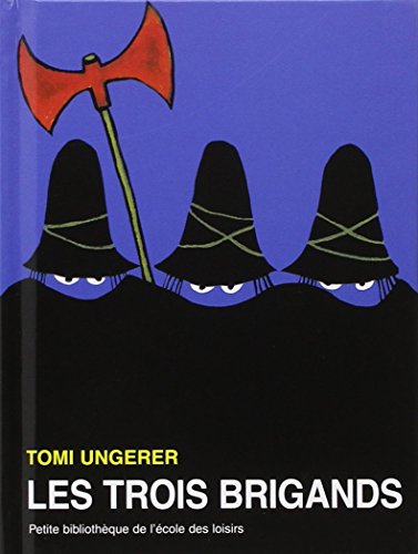 LES TROIS BRIGANDS