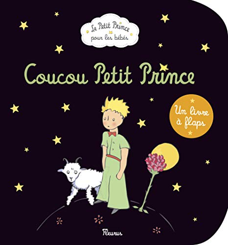 Coucou Petit Prince - un livre a flaps (French Edition)