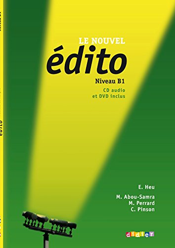 Le Nouvel Edito: Livre de L'Eleve B1 + CD + DVD (French Edition)