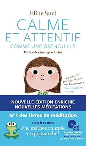 Calme et attentif comme une grenouille (+CD) - 2e édition