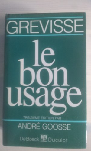 Le Bon Usage (French Edition)