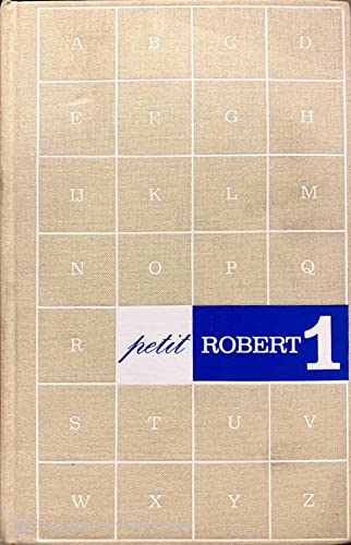 Le petit Robert 1: Dictionnaire alphabétique et analogique de la langue française (French Edition)