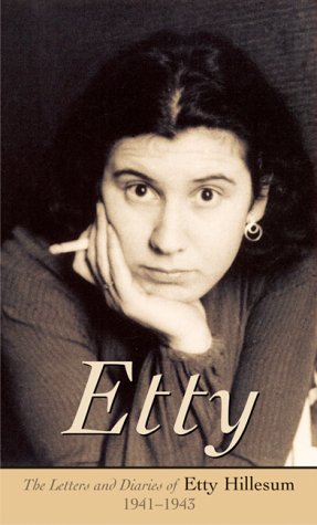 ETTY: The Letters and Diaries of Etty Hillesum, 1941-1943