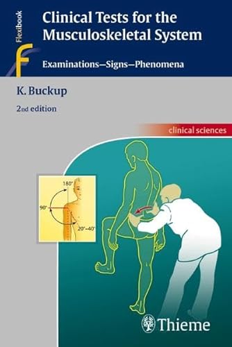 Clinical Tests for the Musculoskeletal System: Examinations - Signs - Phenomena