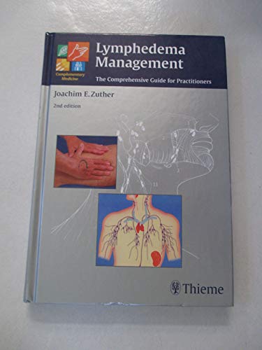 Lymphedema Management: The Comprehensive Guide for Practitioners 2nd edition