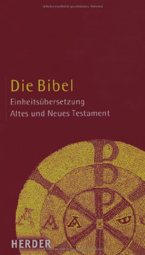 Die Bibel: Altes und Neues Testament, Einheitsübersetzung