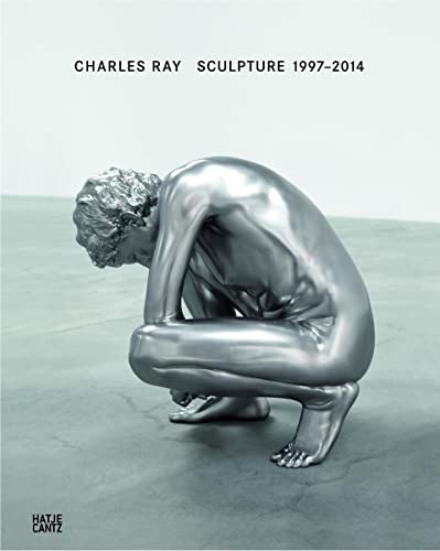Charles Ray: Sculpture, 1997-2014