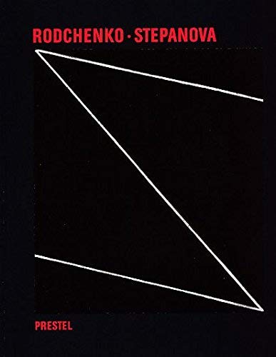 Aleksandr M. Rodchenko and Varvara F. Stepanova: The Future Is Our Only Goal
