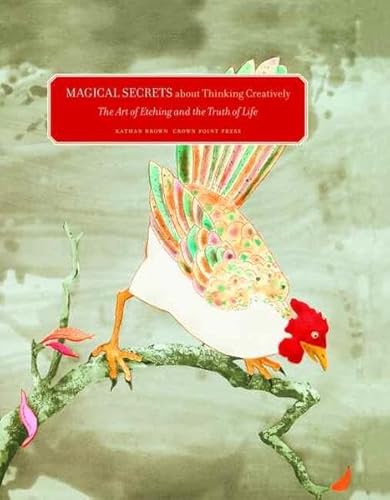 Magical Secrets About Thinking Creatively: The Art of Etching and the Truth of Life