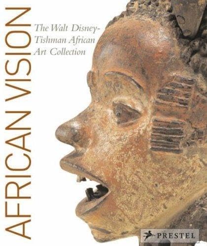 African Vision: The Walt Disney-Tishman African Art Collection