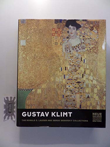 Gustav Klimt: The Ronald S. Lauder and Serge Sabarsky Collections