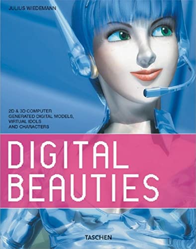 Digital Beauties: 2D & 3D Computer Generated Digital Models, Virtual Idols and Characters