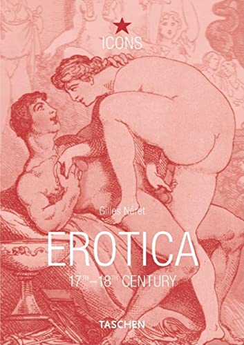 Erotica 17th-18th Century (TASCHEN Icons Series)