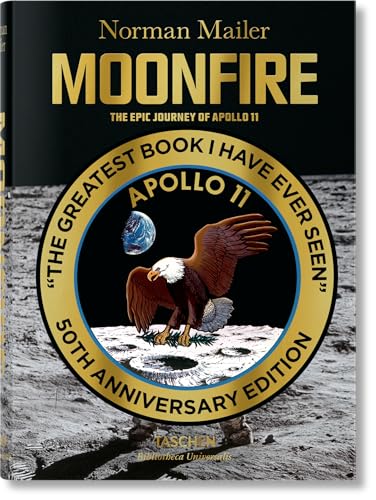 Norman Mailer. MoonFire. The Epic Journey of Apollo 11 (Bibliotheca Universalis)