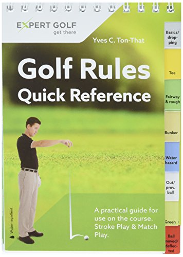 Golf Rules Quick Reference: Your Handy Rules Guide for Use on the Golf Course