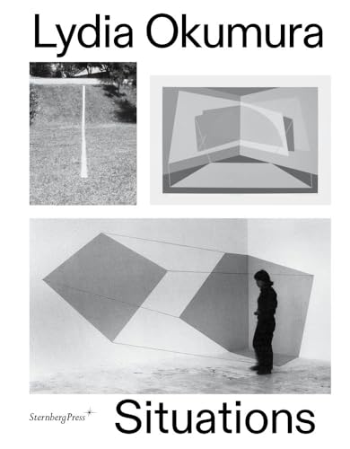 Lydia Okumura: Situations (Sternberg Press)