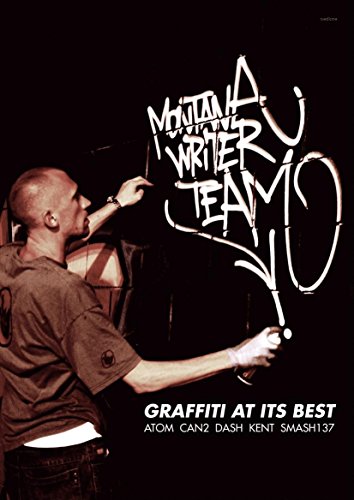 Graffiti at Its Best: Montanawriterteam