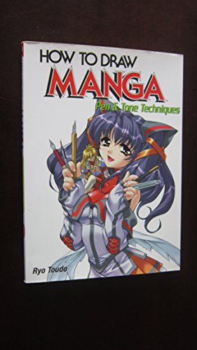How To Draw Manga: Pen & Tone Techniques