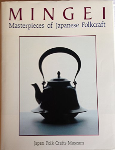 Mingei: Masterpieces of Japanese Folkcraft
