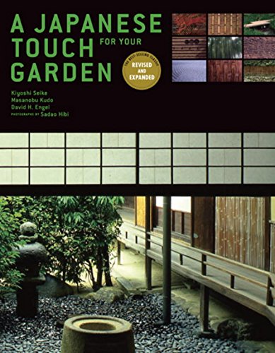 A Japanese Touch for Your Garden: Revised and Expanded Edition