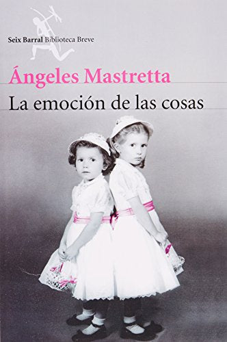 La emoción de las cosas (Spanish Edition)