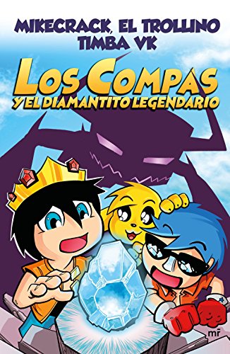 Compas 1: Los Compas y el diamantito legendario / Compas 1: Los Compas and the Legendary Diamond (Spanish Edition)