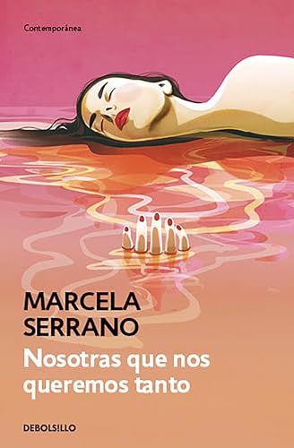 Nosotras que nos queremos tanto / We That Love Each Other So Much (Spanish Edition)