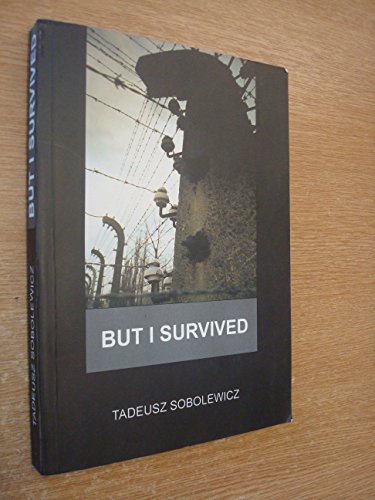 But I Survived (Holocaust: Translated from Polish)