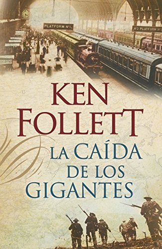 La caída de los gigantes (The Century 1) (Spanish Edition)
