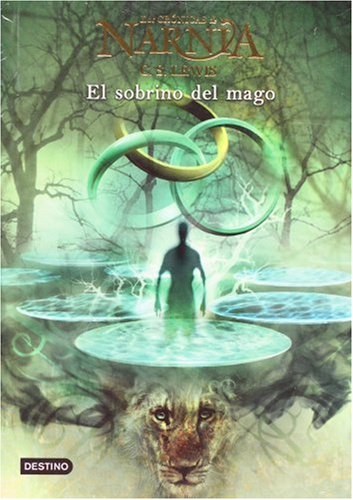 Cronicas de Narnia 1. El sobrino del mago (Spanish Edition)