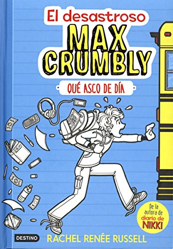 El Desastroso Max Crumbly: Que Asco de Dia (El desastroso Max Crumbly/ The Misadventures of Max Crumbly) (Spanish Edition)