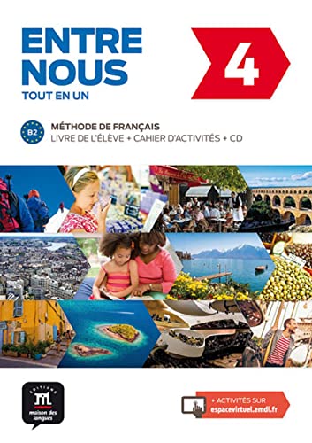 Entre nous 4 Livre de l´élève + Cahier + CD: Entre nous 4 Livre de l´élève + Cahier + CD