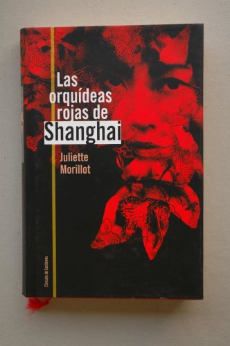 Las Orquideas Rojas De Shanghai