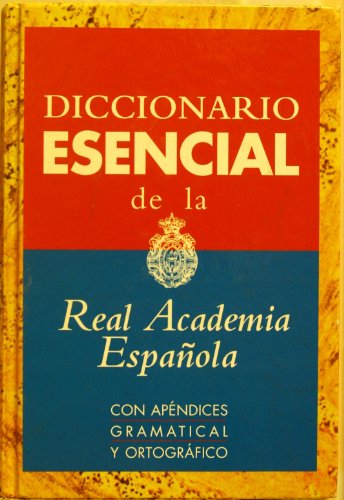 Diccionario Esencial de La Real Academia Espanola (Spanish Edition)