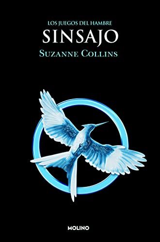 Los Juegos del Hambre 3 - Sinsajo (Hunger Games, 3) (Spanish Edition)