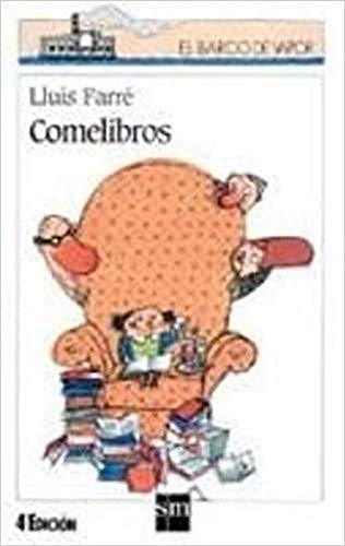 Comelibros (El barco de vapor: Serie blanca/ The Steamboat: White Series) (Spanish Edition)